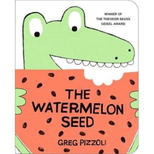 the watermelon seed best board book for toddlers